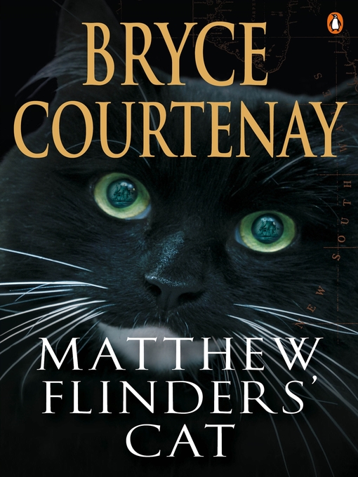 Title details for Matthew Flinder's Cat by Bryce Courtenay - Wait list